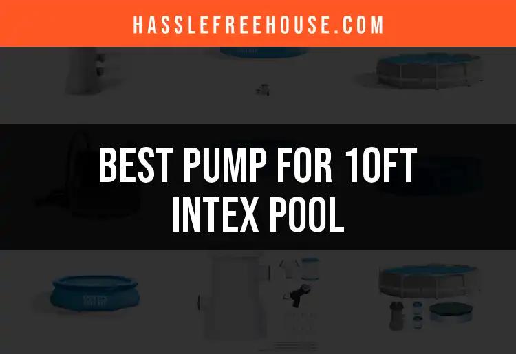 11 Best Pumps for 10ft Intex Pool: Quick and Easy Picks