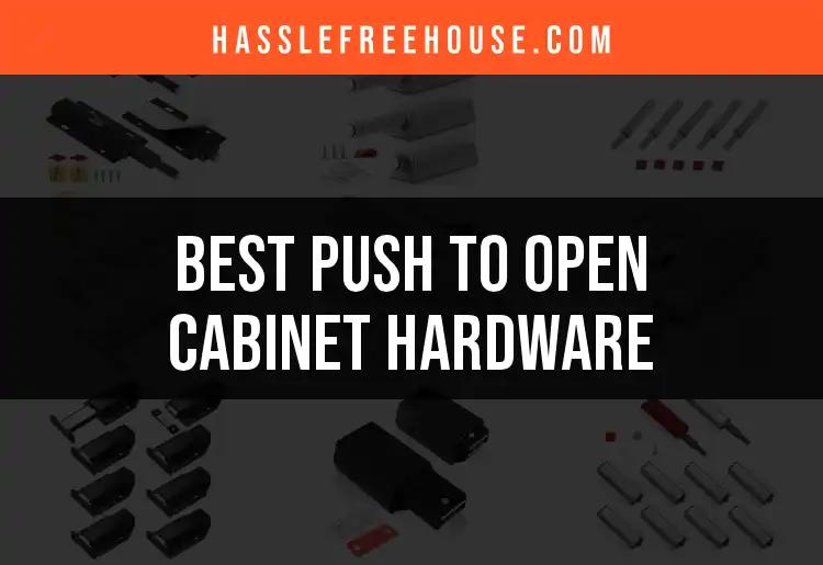 11 Must-Have Push to Open Cabinet Hardware Choices