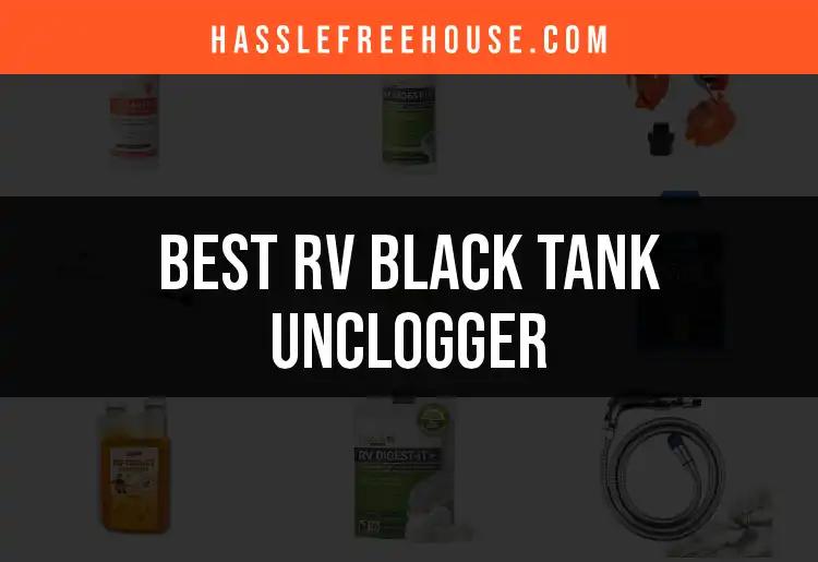 14 Best RV Black Tank Uncloggers for Effortless Maintenance