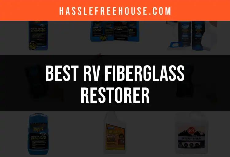 11 Top RV Fiberglass Restorers for a Pristine Shine