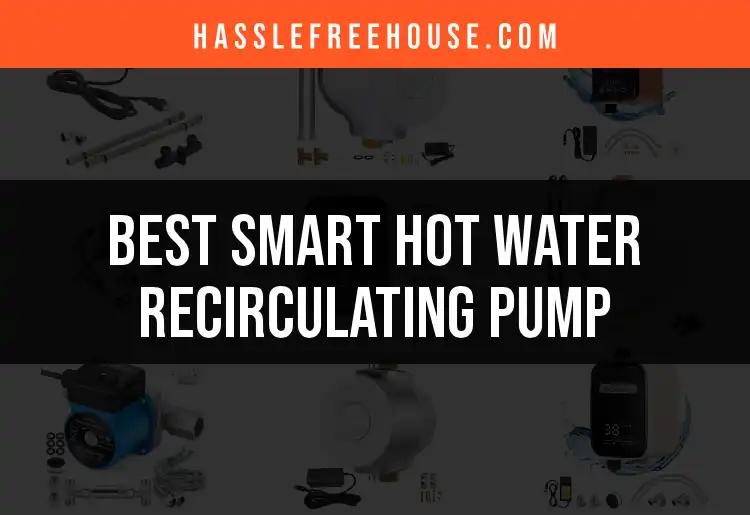 14 Smart Hot Water Recirculating Pumps You Need to Know