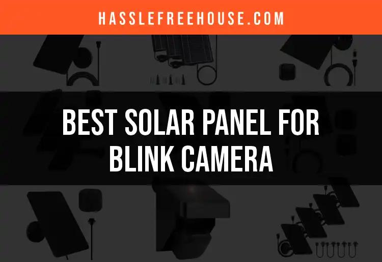 Top 10 Solar Panels for Blink Camera Users