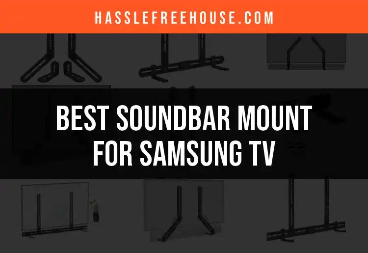 12 Top Soundbar Mounts for Samsung TV You Can Trust