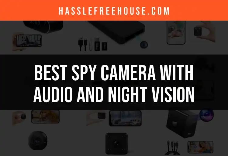16 Best Spy Cameras With Audio and Night Vision Revealed