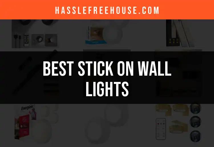17 Best Stick On Wall Lights for Effortless Illumination