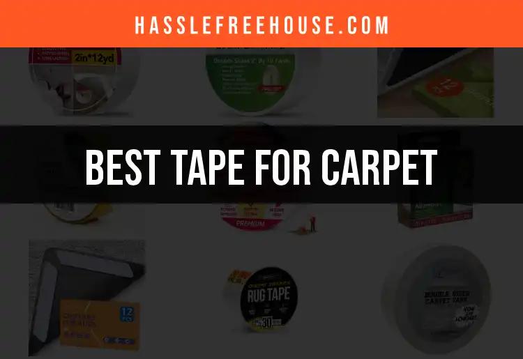 14 Best Tapes for Carpet Installation and Repair