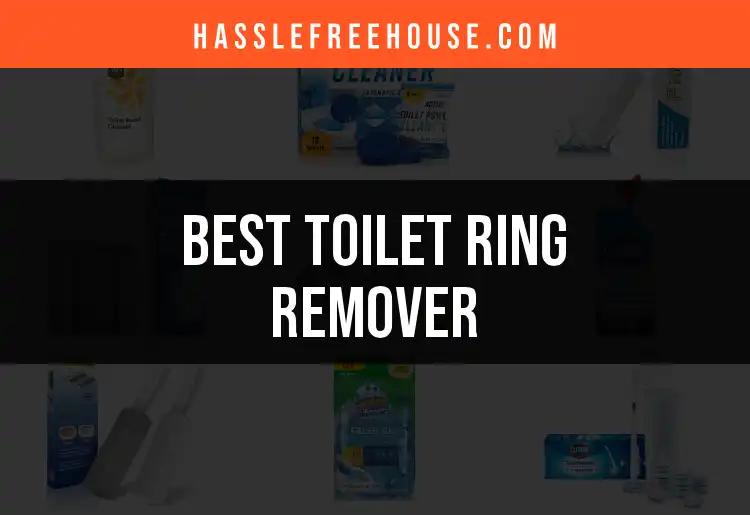 16 Best Toilet Ring Removers for a Sparkling Clean Bowl
