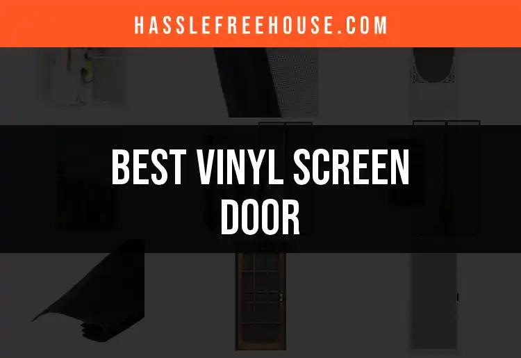 15 Best Vinyl Screen Doors for Easy Home Access