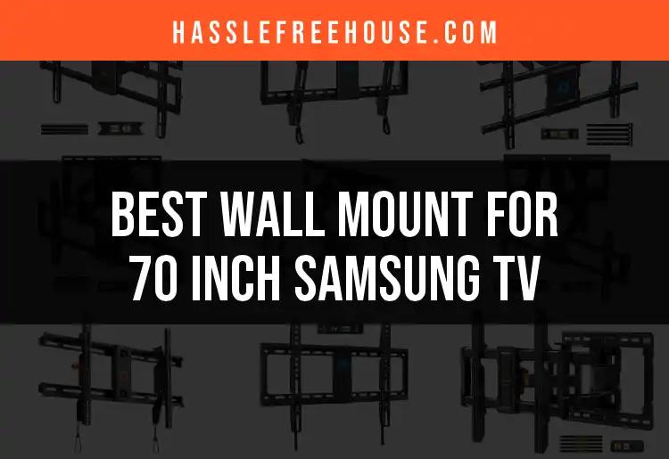 13 Best Wall Mounts for 70 Inch Samsung TV