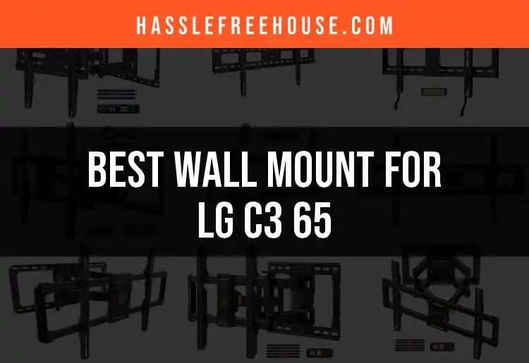 15 Best Wall Mounts for LG C3 65 You Should Consider