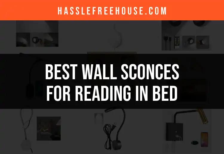 12 Must-Have Wall Sconces for Reading in Bed