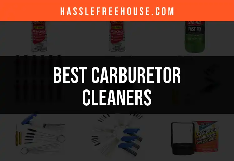 15 Best Carburetor Cleaners for Peak Performance