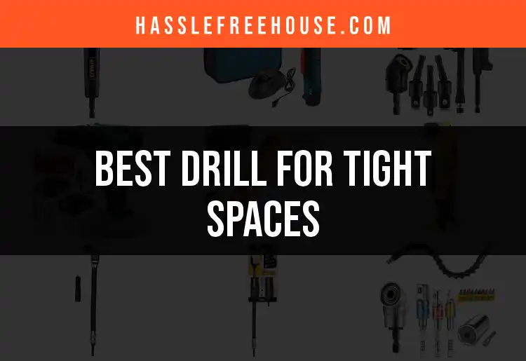 13 Best Drills for Tight Spaces: Power Meets Precision featured