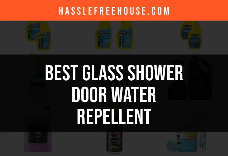 11 Best Glass Shower Door Water Repellent Picks featured