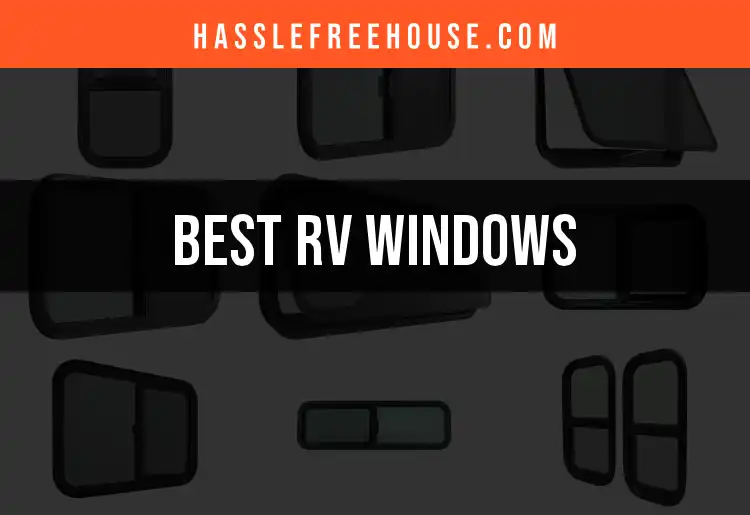 13 Best RV Windows for Style and Durability