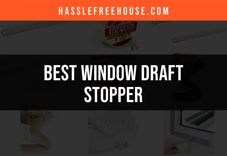 16 Essential Window Draft Stoppers for Ultimate Comfort